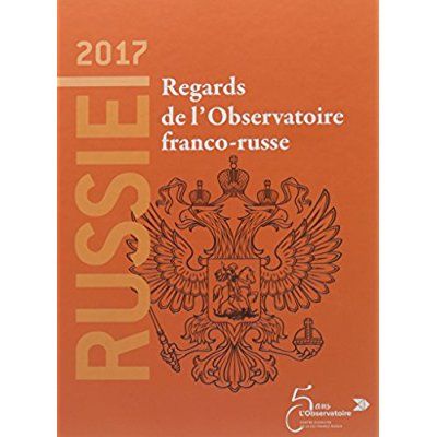 Emprunter Russie 2017. Regards de l'Observatoire franco-russe livre