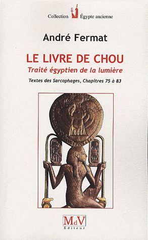 Emprunter Le livre de Chou. Traité égyptien de la lumière livre