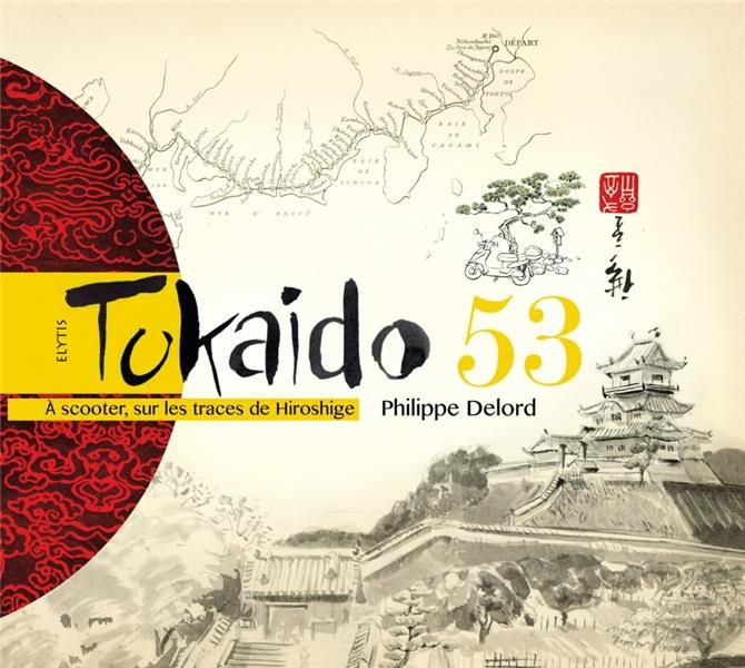 Emprunter Tokaido 53 / A scooter sur les traces de Hiroshige livre