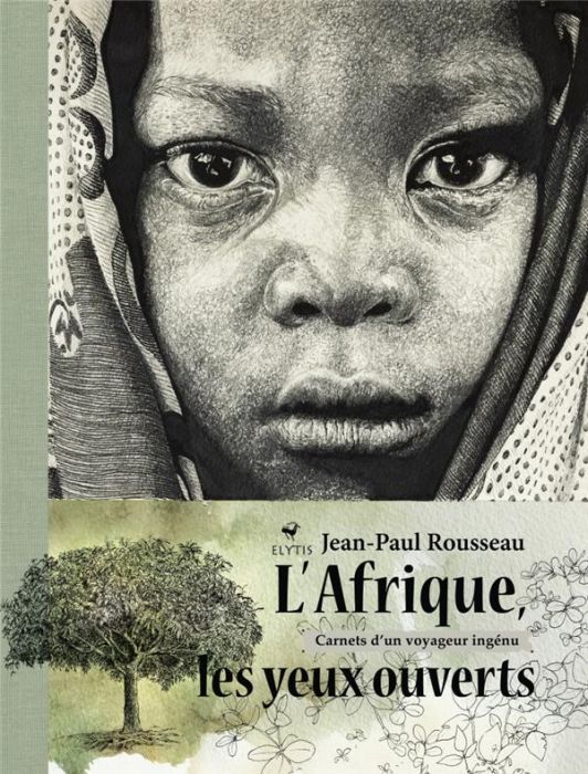 Emprunter L'Afrique les yeux ouverts. Carnets d'un voyageur ingénu livre