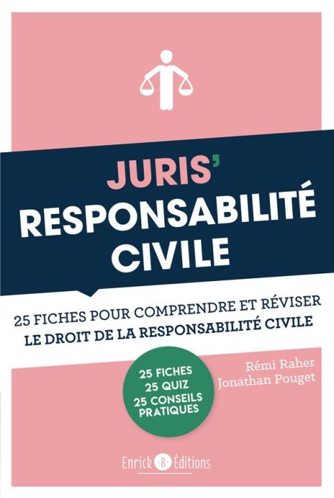 Emprunter Juris' Responsabilité civile. 25 fiches pour comprendre et réviser le droit de la responsabilité civ livre
