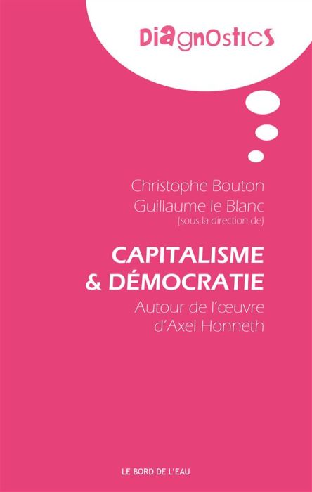 Emprunter Capitalisme et démocratie : autour de l'oeuvre d'Axel Honneth livre