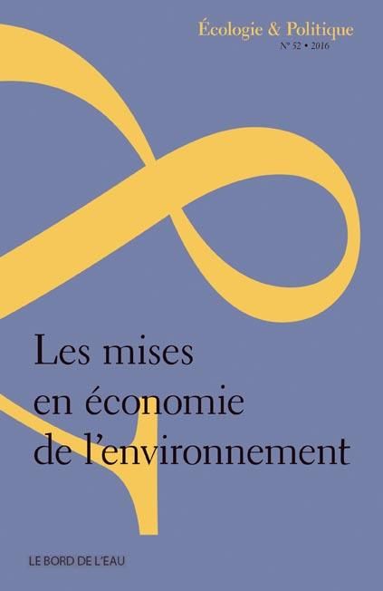 Emprunter Ecologie et Politique N° 52/2016 : Les mises en économie de l'environnement livre