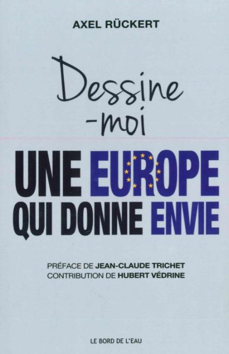 Emprunter Dessine-moi une Europe qui donne envie livre