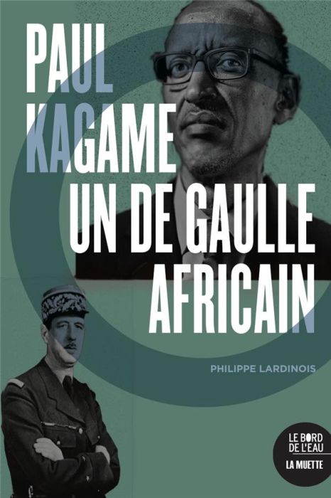 Emprunter Paul Kagame, un De Gaulle africain livre