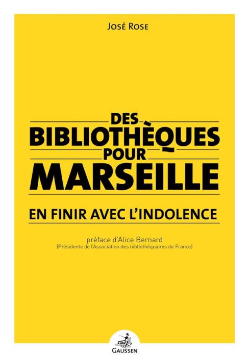 Emprunter Des bibliothèques pour Marseille. En finir avec l'indolence livre