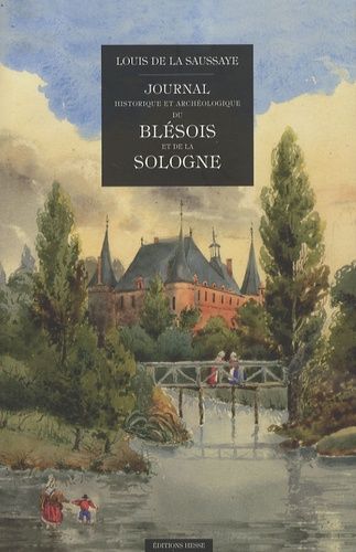 Emprunter Journal historique et archéologique du Blésois et de la Sologne livre