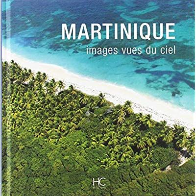 Emprunter Martinique images vues du ciel livre