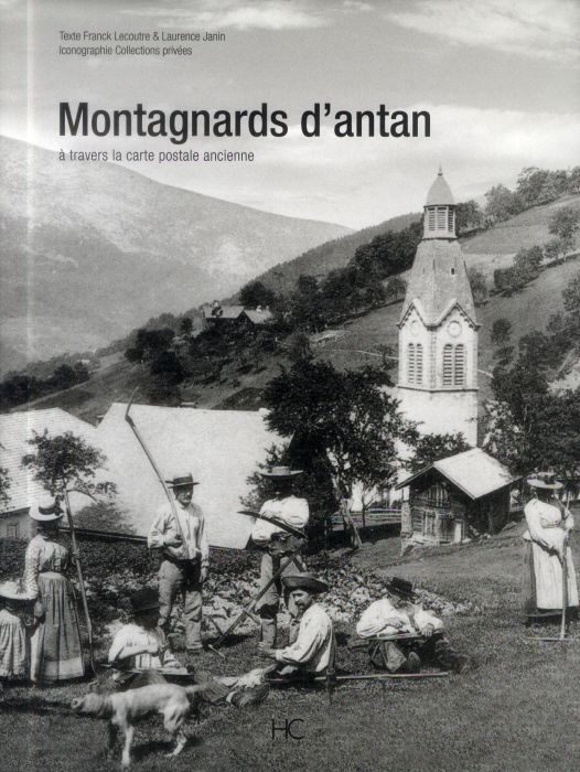 Emprunter Montagnards d'antan. A travers la carte postale ancienne livre
