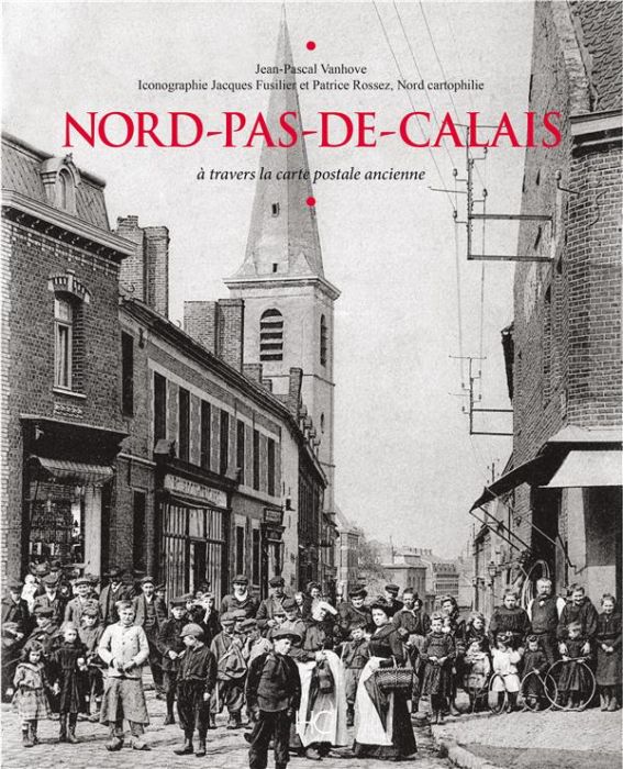 Emprunter Nord-Pas-de-Calais. A travers la carte postale ancienne livre