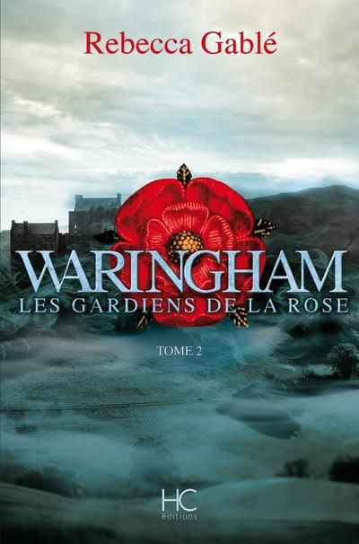 Emprunter Waringham Tome 2 : Les gardiens de la rose livre
