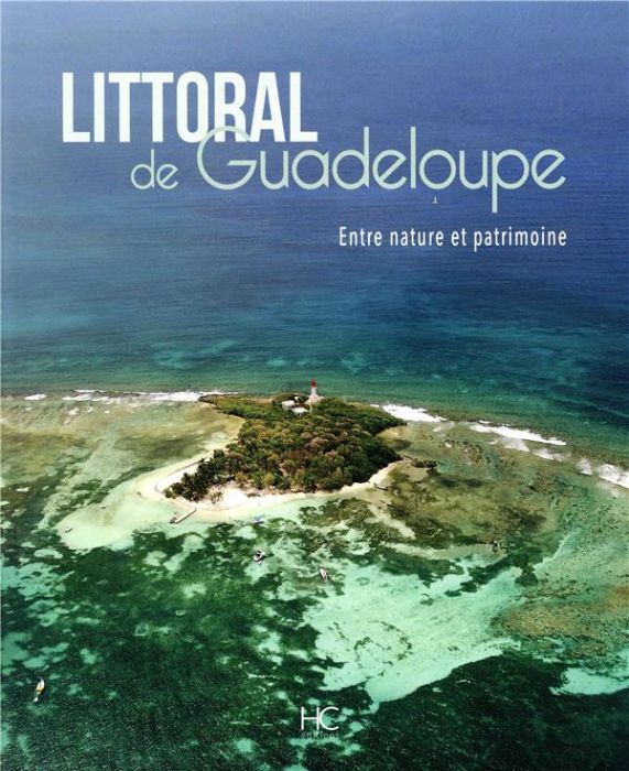 Emprunter Littoral de Guadeloupe. Entre nature et patrimoine livre