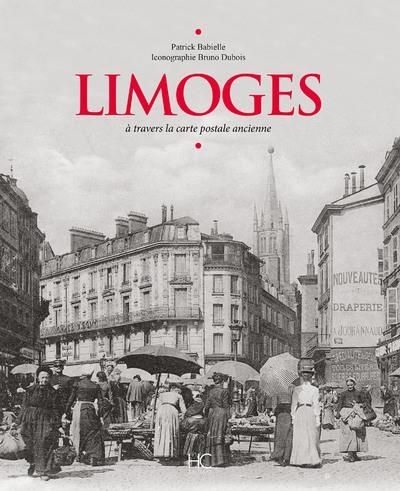 Emprunter Limoges à travers la carte postale ancienne livre