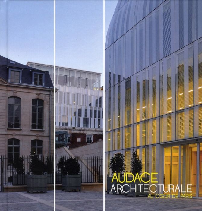 Emprunter Audace architecturale au coeur de Paris livre