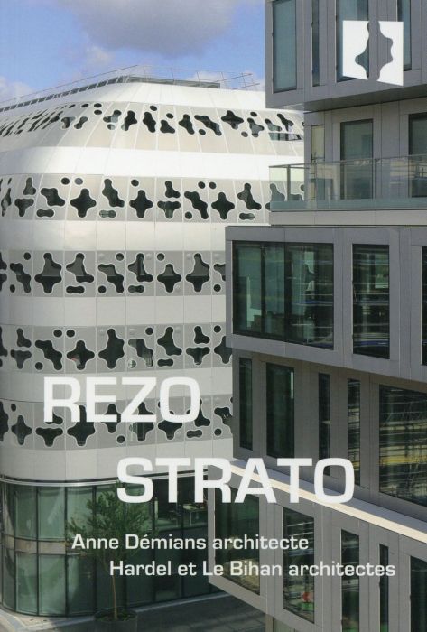Emprunter Rezo-Strato. Anne Démians architecte, Hardel et Le Bihan architectes livre