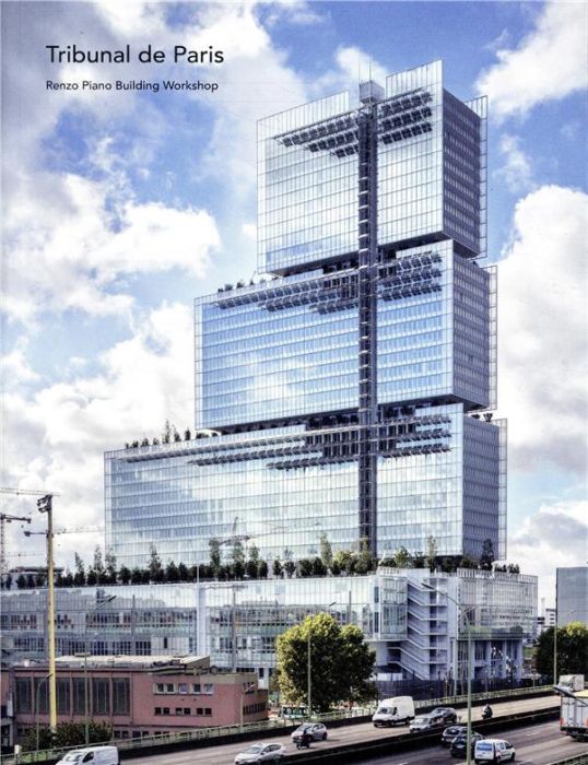 Emprunter Tribunal de Paris. Renzo Piano Building Workshop livre