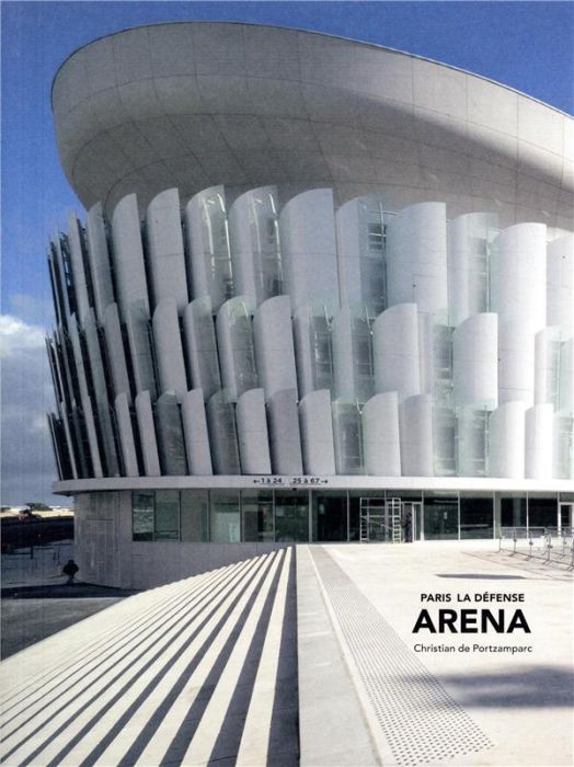 Emprunter Paris La Défense Arena. Christian de Portzamparc livre