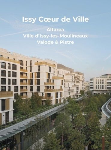 Emprunter Issy Coeur de ville. Altarea - Ville d'issy-les-Moulineaux - Valode & Piste livre