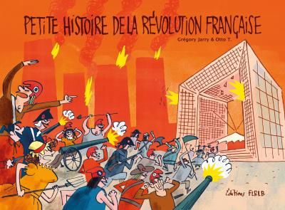 Emprunter Petite histoire de la Révolution française livre