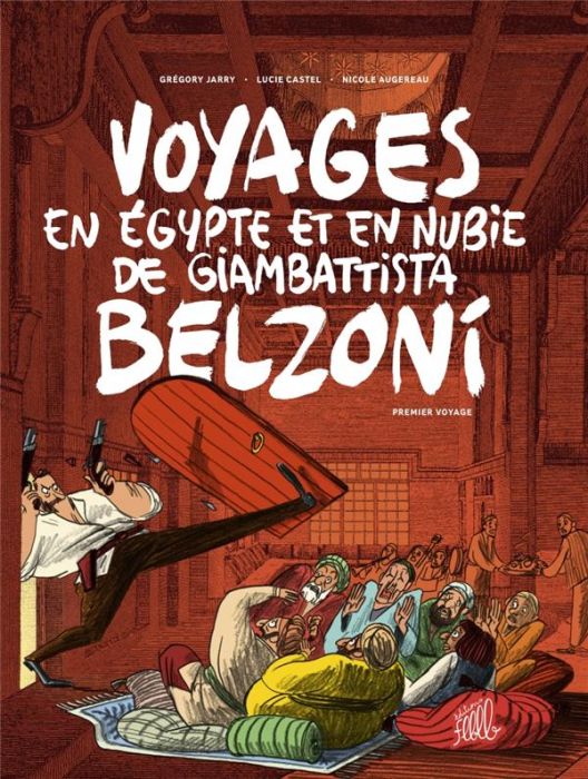 Emprunter Voyages en Egypte et en Nubie de Giambattista Belzoni Tome 1 : Premier voyage livre