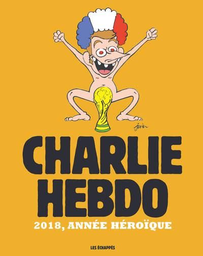 Emprunter Charlie Hebdo. 2018, année héroïque livre