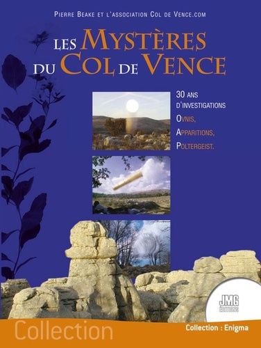 Emprunter Les mystères du col de Vence - 30 ans d'investigations - Ovnis, Apparitions, Poltergeist livre