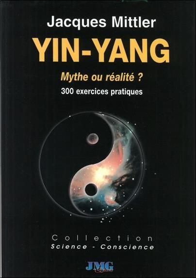 Emprunter Yin Yang, mythe ou réalité ? 300 exemples et exercices pour apprendre la dialectique pratique Yin-Ya livre