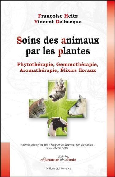 Emprunter Soins des animaux par les plantes. Phytothérapie, gemmothérapie, aromathérapie, élixirs floraux livre