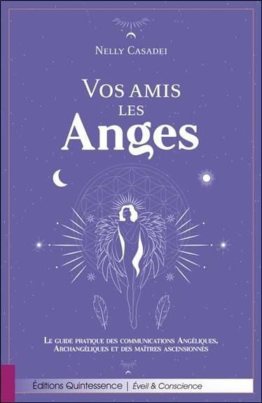 Emprunter Vos amis les anges. Le guide pratique des communications angéliques, archangéliques et des maîtres a livre