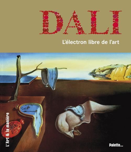 Emprunter Dali. L'électron libre de l'art livre
