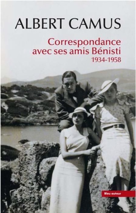Emprunter Correspondance avec ses amis Bénisti 1934-1958 livre