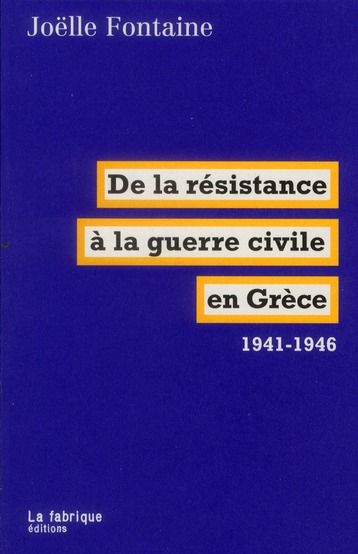 Emprunter De la résistance à la guerre civile en Grèce 1941-1946 livre