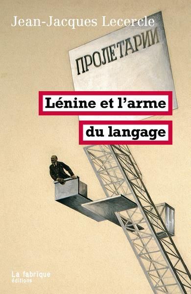 Emprunter Lénine et l'arme du langage. Edition livre