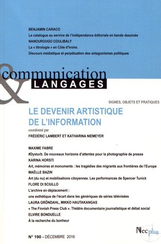 Emprunter Communication et Langages N° 190, décembre 2016 : Le devenir artistique de l'information livre