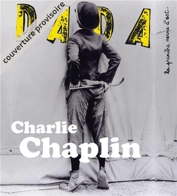Emprunter Dada N° 239, septembre 2019 : Charlie Chaplin livre