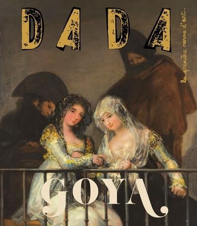 Emprunter Dada N° 260 : Goya livre