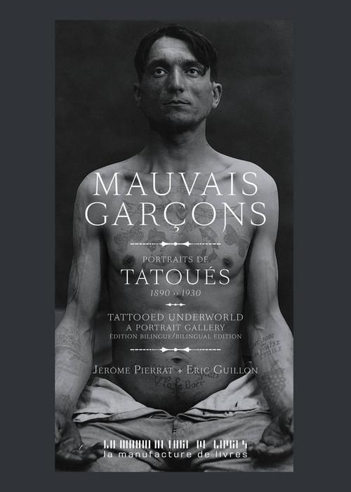 Emprunter Mauvais garçons. Portraits de tatoués (1890-1930), Edition bilingue français-anglais livre