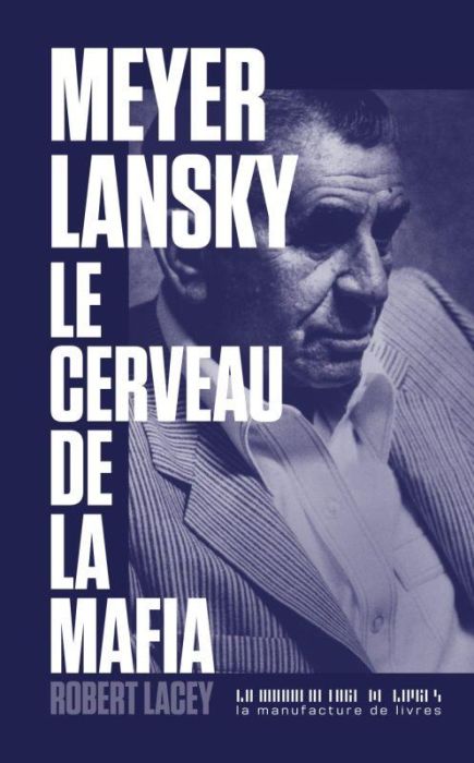 Emprunter Meyer Lansky, le cerveau de la mafia livre
