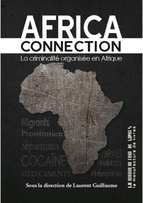 Emprunter Africa connection. La criminalite organisée en Afrique livre