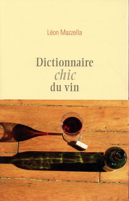 Emprunter Dictionnaire chic du vin livre