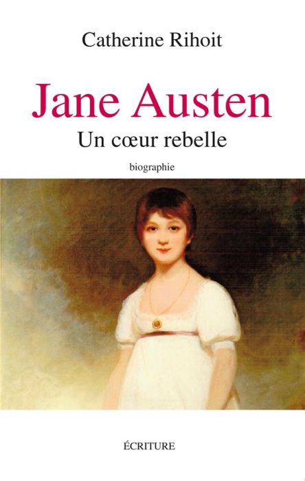 Emprunter Jane Austen. Un coeur rebelle livre