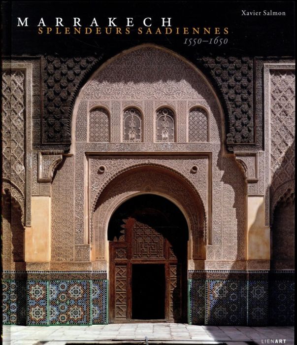 Emprunter Marrakech - Splendeurs saadiennes / 1550 - 1650 livre