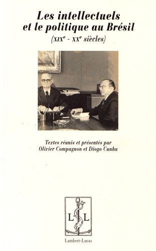 Emprunter Les intellectuels et le politique au Brésil (XIXe-XXe siècles) livre
