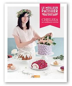 Emprunter Chelsea, ses meilleures recettes. Le meilleur pâtissier livre