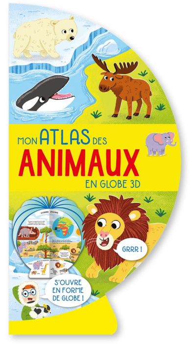 Emprunter Mon atlas des animaux en globe 3D livre