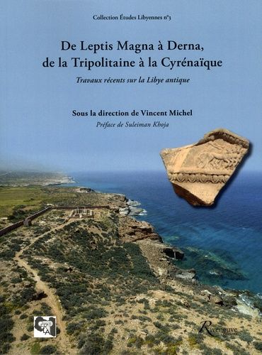 Emprunter De Leptis Magna à Derna, de la Tripolitaine à la Cyrénaique : travaux récents sur la Libye antique livre