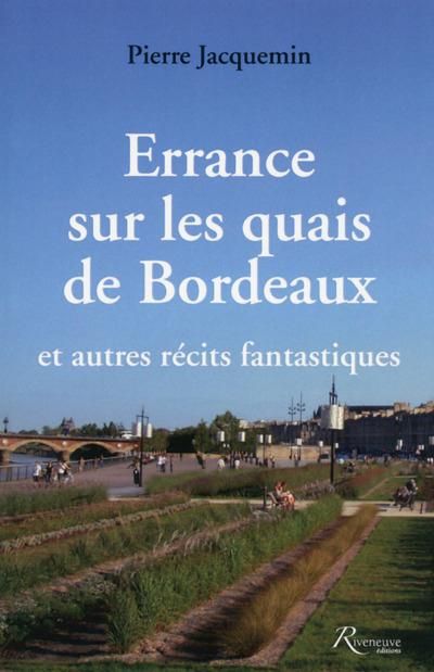 Emprunter Errance sur les quais de Bordeaux et autres récits fantastiques livre