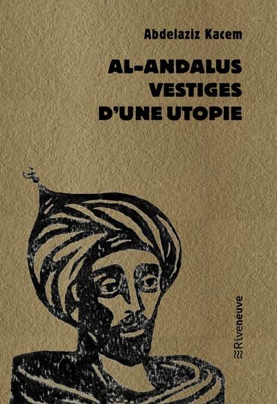 Emprunter Al-Andalus, vestiges d'une utopie livre
