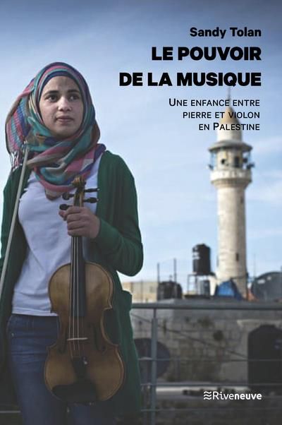 Emprunter Le pouvoir de la musique. Une enfance entre pierres et violon en Palestine livre