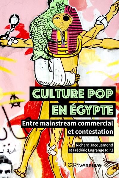 Emprunter Culture pop en Egypte. Entre mainstream commercial et contestation livre